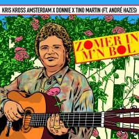 Kris Kross Amsterdam, Donnie & Tino Martin, André Hazes - Zomer in M'n Bol