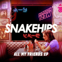 Snakehips, Tinashe , Chance The Rapper - All My Friends