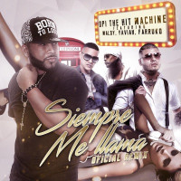Opi the Hit Machine, Farruko, Maldy , Yaviah - Siempre Me Llama