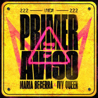 Maria Becerra & Ivy Queen - PRIMER AVISO
