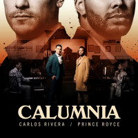 Carlos Rivera & Prince Royce - Calumnia