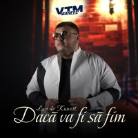 Leo de la Kuweit & Manele VTM - Dacă va fi să fim
