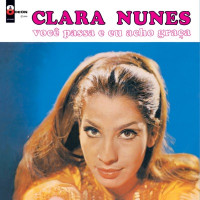 Clara Nunes - Você Passa Eu Acho Graça