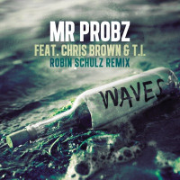 Mr. Probz, Chris Brown , T.I. - Waves  [Robin Schulz Remix]