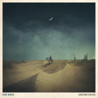 Lord Huron - Ends of the Earth