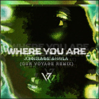 Our Voyage - Where You Are (Our Voyage Remix)