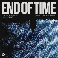Lucas & Steve & LAWRENT, Jordan Shaw - End Of Time