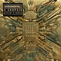 Rudimental & Skepsis, Charlotte Plank , Riko Dan - Green & Gold  [Extended Mix]