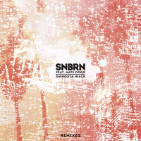 SNBRN, Nate Dogg - Gangsta Walk  [QUIX Remix]