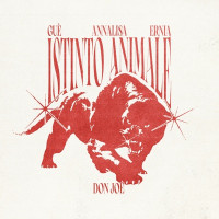Don Joe, Annalisa, Ernia , Guè - Istinto Animale