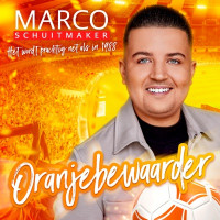Marco Schuitmaker - Oranjebewaarder (Het Wordt Prachtig Net Als in 1988)