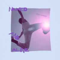 Milky Chance - Naked And Alive