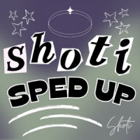 Shoti - LDR - Sped Up