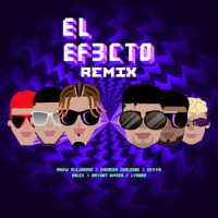 Rauw Alejandro, Chencho Corleone & KEVVO - El Efecto (Remix) [feat. Bryant Myers, Lyanno & Dalex]