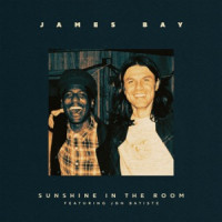 James Bay & Jon Batiste - Sunshine In The Room