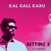 Anoop Singh Music - Kal Gall Karu (Setting-2)