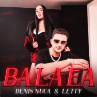 Denis Nuca & Letty - Doar La Ea, Ba La Ea