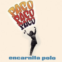 Encarnita Polo - Paco, Paco, Paco