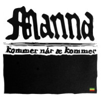Manna, Terje Nilsen - Kommer når æ kommer