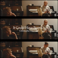 Christopher, Griff - It Could Have Been Us  [Acoustic]