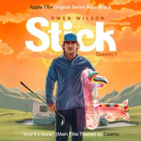 Caamp - And It’s Gone (Main Title Theme From “Stick”)