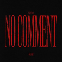 Fredo - No Comment